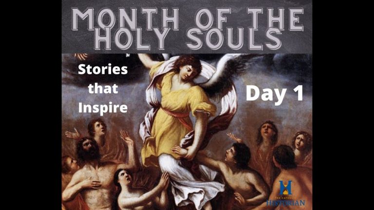 November 1: Stories that Inspire for the Month of the Holy Souls